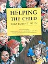 Helping the Child Who Doesn't Fit in