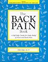 The Back Pain Book: A Self-Help Guide for Daily Relief of Neck & Back Pain