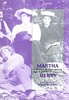 Martha Berry: A Woman of Courageous Spirit and Bold Dreams : A Biography