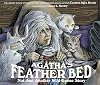 Agatha's Feather Bed: Not Just Another Wild Goose Story