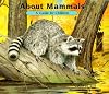 About Mammals: A Guide for Children