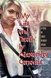 My Life and Death by Alexandra Canarsie
