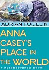 Anna Casey's Place in the World (Peachtree Junior Publication)