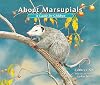 About Marsupials: A Guide for Children
