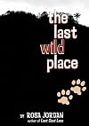 The Last Wild Place
