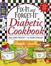 Fix-It and Forget-It Diabetic Cookbook: Slow-Cooker Favorites to Include Everyone!
