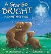 A Star So Bright: A Christmas Tale