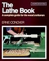 The Lathe Book: A Complete Guide to the Machine and Its Accessories