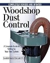Woodshop Dust Control: A Complete Guide to Setting Up Your Own System