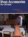 Shop Accessories You Can Build (Best of Fine Woodworking)