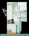 Traditional Woodwork: Adding Authentic Period Details to Any Home