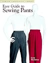 Easy Guide to Sewing Pants