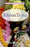 Ribbon Trims (Embellishment Idea Books)