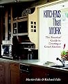 Kitchens That Work: The Practical Guide to Creating a Great Kitchen