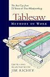 Methods of Work: Tablesaw: The Best Tips from 25 years of Fine Woodworking