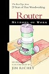 Methods of Work: Router: The Best Tips from 25 years of Fine Woodworking