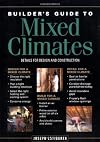 Builder's Guide to Mixed Climates: Details for Design and Construction