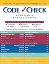 Code Check: A Field Guide to Building a Safe House (Code Check: An Illustrated Guide to Building a Safe House)