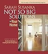 Not So Big Solutions for Your Home