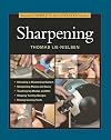 Taunton's Complete Illustrated Guide to Sharpening
