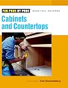 Cabinets and Countertops (For Pros By Pros)