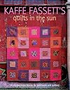 Kaffe Fassett's Quilts in the Sun: 20 Designs from Rowan for Patchwork and Quilting
