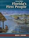 Florida's First People: 12,000 Years of Human History