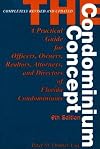 The Condominium Concept: A Practical Guide for Officers, Owners and Directors of Florida Condominiums