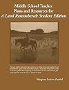 Middle School Teacher Plans And Resources for a Land Remembered