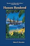 Honors Rendered (Honor Series)