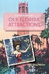 A New Guide to Old Florida Attractions: From Mermaids to Singing Towers