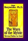 The Ways of the Mystic: Seven Paths to God