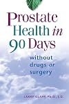 Prostate Health in 90 Days