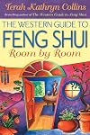 The Western Guide to Feng Shui: Room by Room