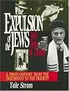 The Expulsion of the Jews: Five Hundred Years of Exodus