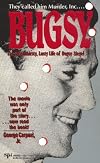 Bugsy: The Bloodthirsty, Lusty Life of Benjamin "Bugsy" Siegl