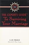 The Expert's Guide to Surviving Your Marriage