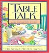 Table Talk: Easy Activity and Recipe Ideas for Bringing Your Family Closer at Mealtime