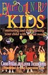 Extraordinary Kids: Nurturing and Championing Your Child With Special Needs