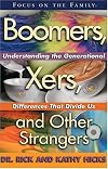 Boomers, X-ers, and Other Strangers: Understanding/Generational Differences/Divide Us