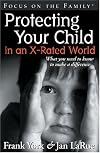 Protecting Your Child in an X-rated World (Focus on the Family)
