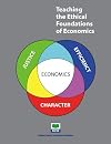 Teaching the Ethical Foundations of Economics