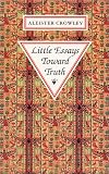 Little Essays Toward Truth