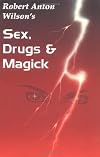 Sex, Drugs & Magick: A Journey Beyond Limits