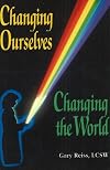 Changing Ourselves, Changing the World