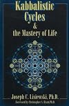 Kabbalistic Cycles and the Mastery of Life