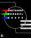 Photoshop Channel Chops