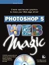 Photoshop 5 Web Magic (Magic Series)