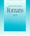 Romans: Getting It All Together : A Study Guide (Revelation Series for Adults)
