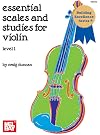 Mel Bay Essential Scales and Studies for Violin